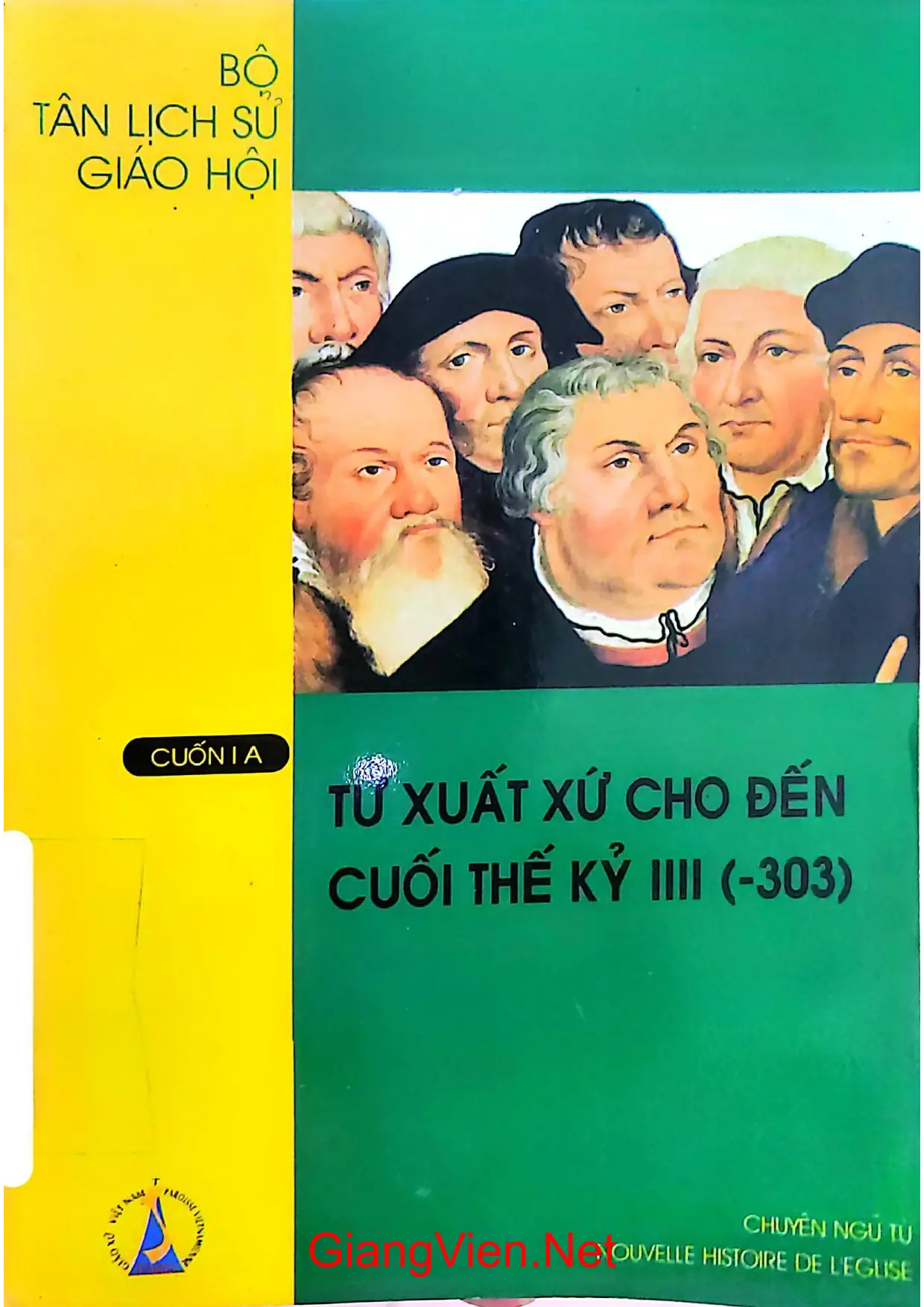 Ảnh bìa của Bộ tân lịch sử Giáo hội cuốn IA từ xuất xứ đến cuối thế kỷ 303 trước CN
