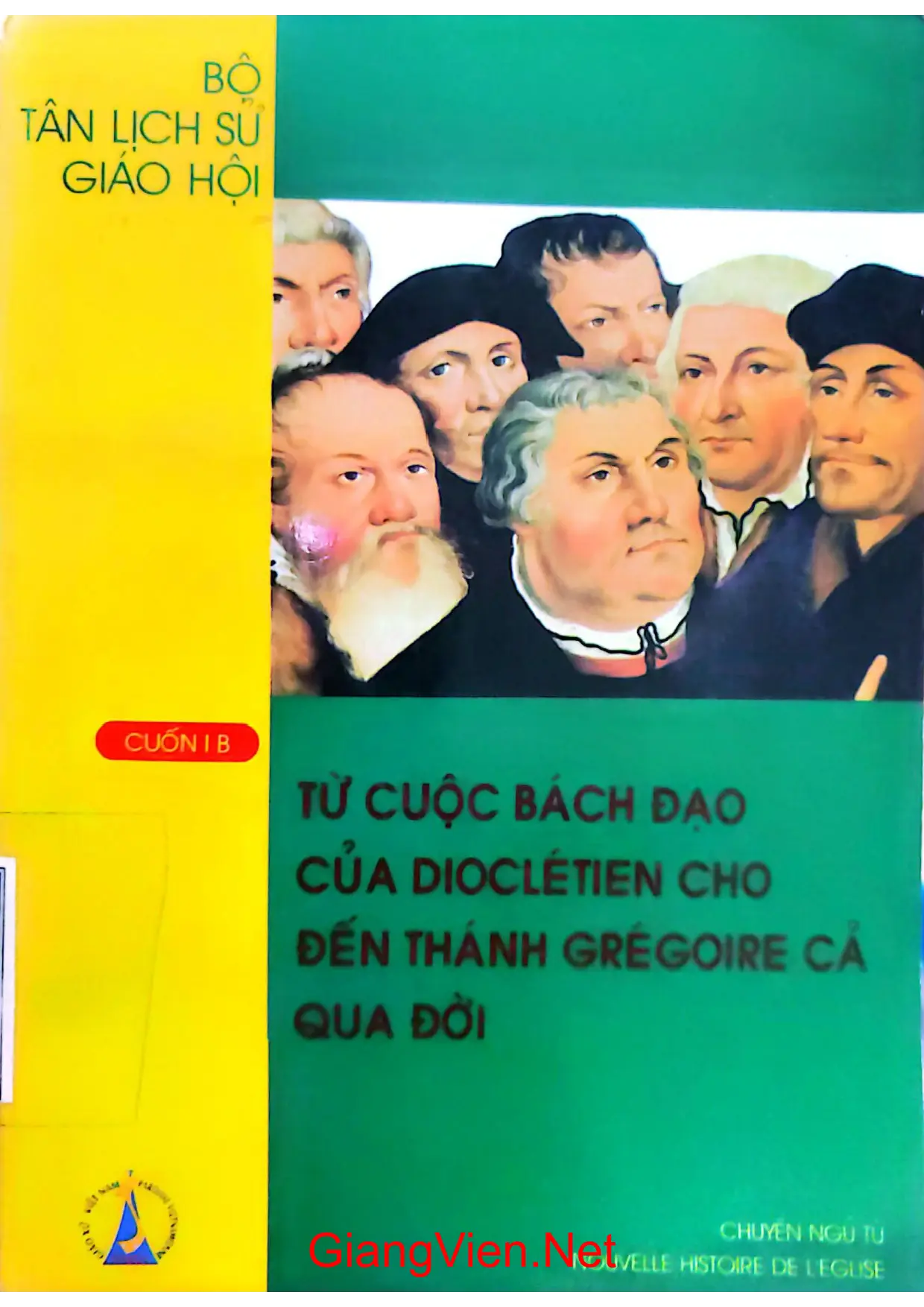 Ảnh bìa của Bộ tân lịch sử Giáo hội cuốn IB từ cuộc bách đạo của Diocletien cho đến Thánh Gregoire cả qua đời
