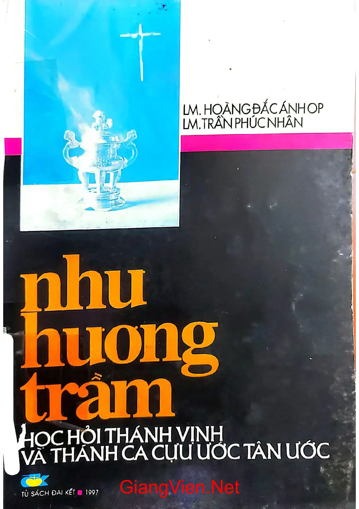 Ảnh bìa của Như hương trầm học hỏi thánh vịnh và thánh ca cựu ước tân ước