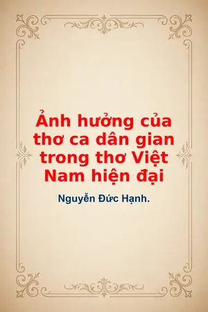 Ảnh bìa của Ảnh hưởng của thơ ca dân gian trong thơ Việt Nam hiện đại