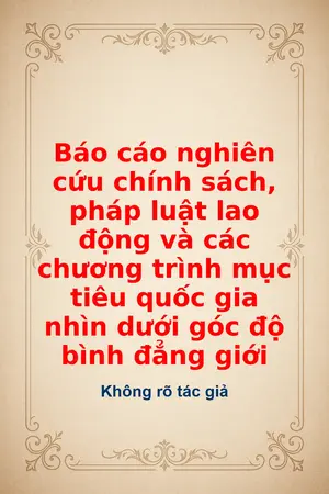 Ảnh bìa của Báo cáo nghiên cứu chính sách pháp luật lao động và các chương trình mục tiêu quốc gia nhìn dưới góc độ bình đẳng giới