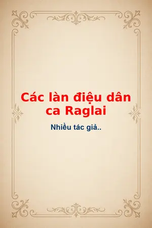 Ảnh bìa của Các làn điệu dân ca Raglai