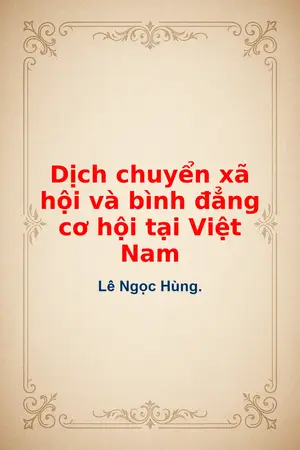 Ảnh bìa của Dịch chuyển xã hội và bình đẳng cơ hội tại Việt Nam