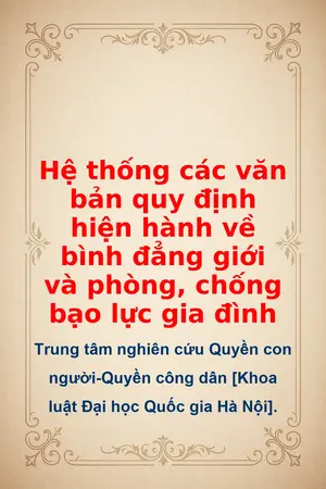 Ảnh bìa của Hệ thống các văn bản quy định hiện hành về bình đẳng giới và phòng chống bạo lực gia đình