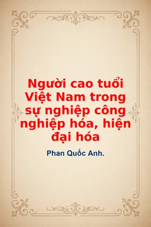 Ảnh bìa của Người cao tuổi Việt Nam trong sự nghiệp công nghiệp hóa hiện đại hóa