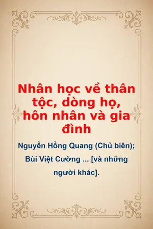 Ảnh bìa của Nhân học về thân tộc dòng họ hôn nhân và gia đình