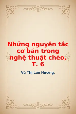 Ảnh bìa của Những nguyên tắc cơ bản trong nghệ thuật chèo T 6