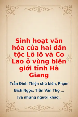Ảnh bìa của Sinh hoạt văn hóa của hai dân tộc Lô lô và Cơ Lao ở vùng biên giới tỉnh Hà Giang
