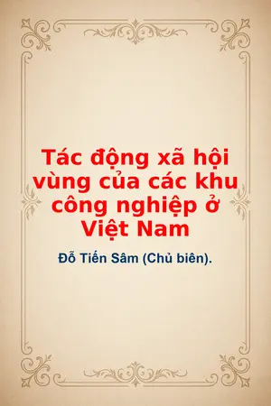 Ảnh bìa của Tác động xã hội vùng của các khu công nghiệp ở Việt Nam