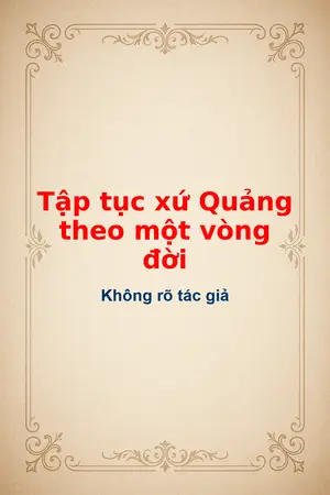Ảnh bìa của Tập tục xứ Quảng theo một vòng đời