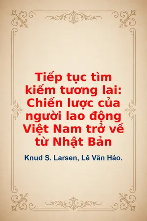 Ảnh bìa của Tiếp tục tìm kiếm tương lai: Chiến lược của người lao động Việt Nam trở về từ Nhật Bản