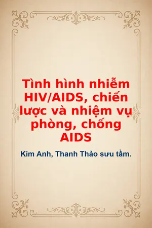 Ảnh bìa của Tình hình nhiễm HIVAIDS chiến lược và nhiệm vụ phòng chống AIDS