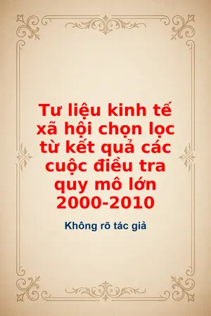 Ảnh bìa của Tư liệu kinh tế xã hội chọn lọc từ kết quả các cuộc điều tra quy mô lớn 2000 2010