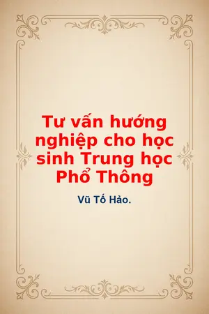 Ảnh bìa của Tư vấn hướng nghiệp cho học sinh Trung học Phổ Thông