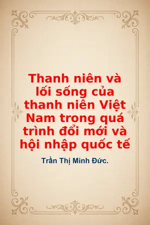 Ảnh bìa của Thanh niên và lối sống của thanh niên Việt Nam trong quá trình đổi mới và hội nhập quốc tế