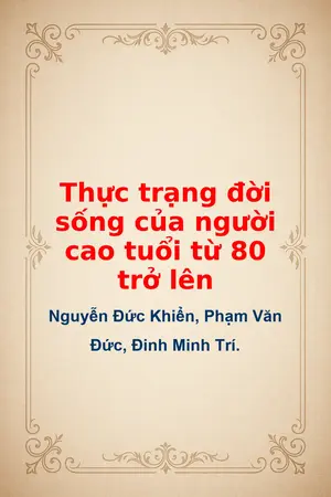 Ảnh bìa của Thực trạng đời sống của người cao tuổi từ 80 trở lên
