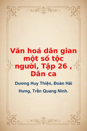 Ảnh bìa của Văn hoá dân gian một số tộc người Tập 26 Dân ca