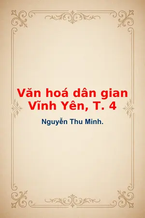 Ảnh bìa của Văn hoá dân gian Vĩnh Yên T 4