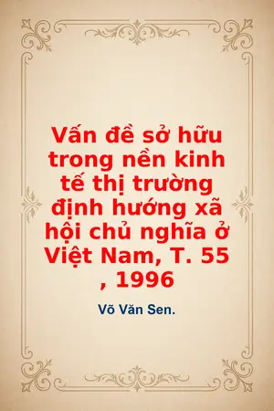 Ảnh bìa của Vấn đề sở hữu trong nền kinh tế thị trường định hướng xã hội chủ nghĩa ở Việt Nam T 55 1996