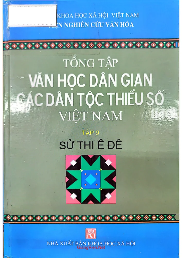 Ảnh bìa của Tổng tập văn học dân gian các dân tộc thiểu số Việt Nam (Tập 9 Sử thi Ê Đê)