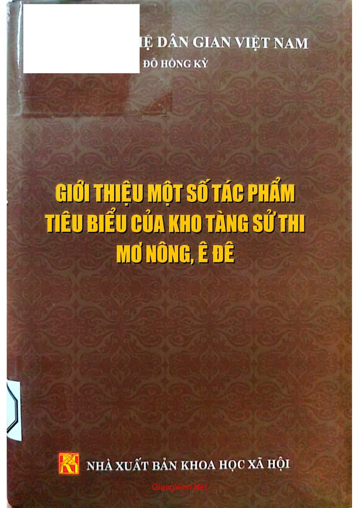 Ảnh bìa của Giới thiệu một số tác phẩm tiêu biểu của kho tàng sử thi Mơ Nông, Ê đê