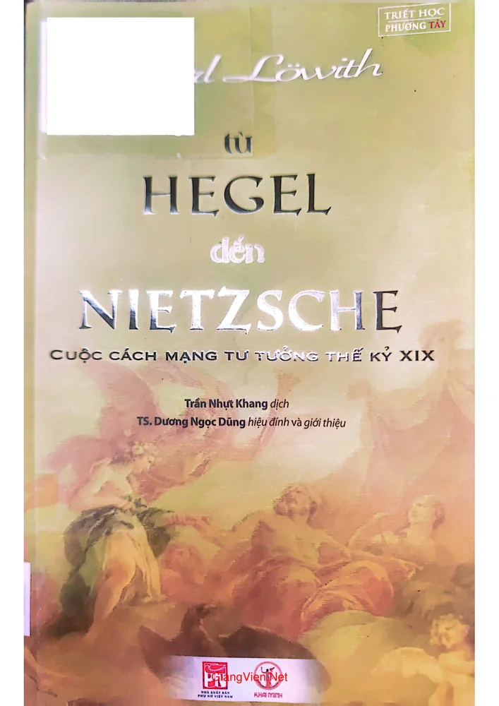 Ảnh bìa của Từ Hegel đến Nietzsche cuộc cách mạng tư tưởng thế kỷ XIX
