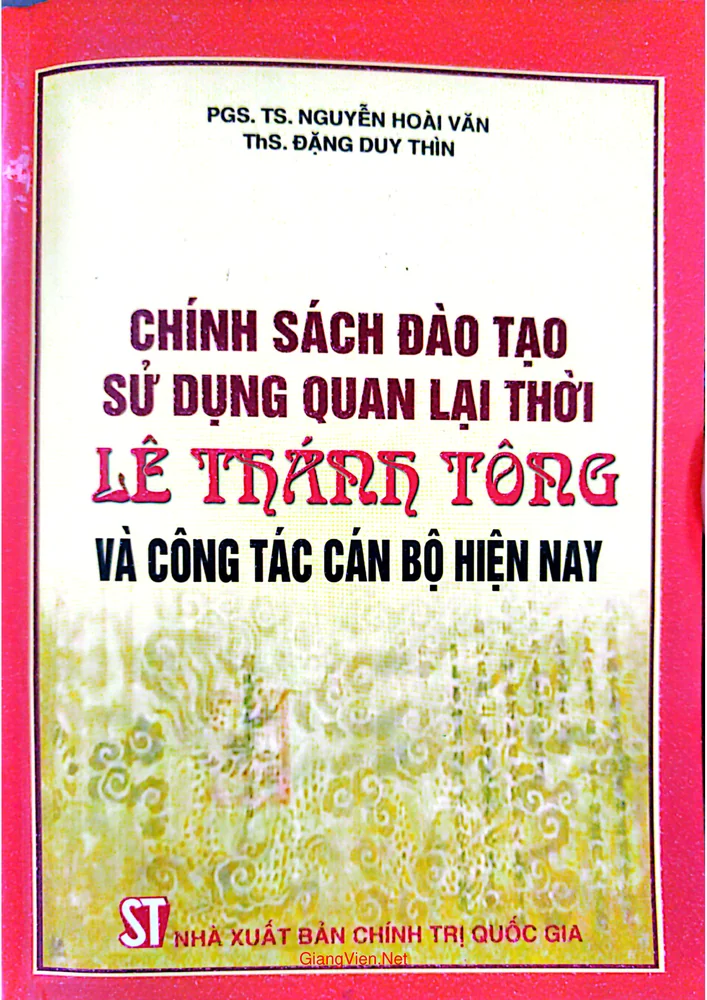 Ảnh bìa của Chính sách đào tạo sử dụng quan lại thời Lê Thánh Tông và công tác cán bộ hiện nay