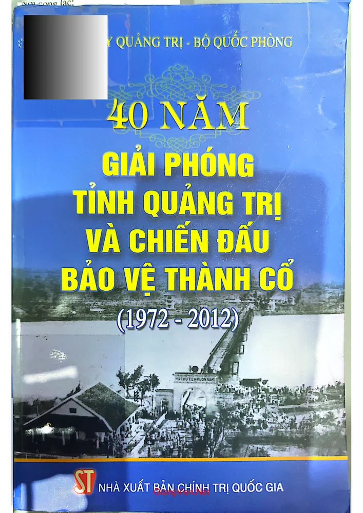 Ảnh bìa của 40 năm giải phóng tỉnh Quảng Trị và chiến đấu bảo vệ Thành cổ (1972 - 2012)