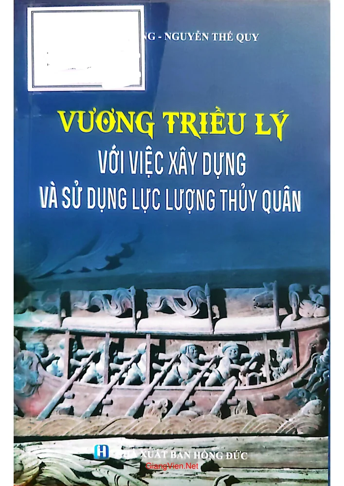 Ảnh bìa của Vương triều Lý với việc xây dựng và sử dụng lực lượng thủy quân