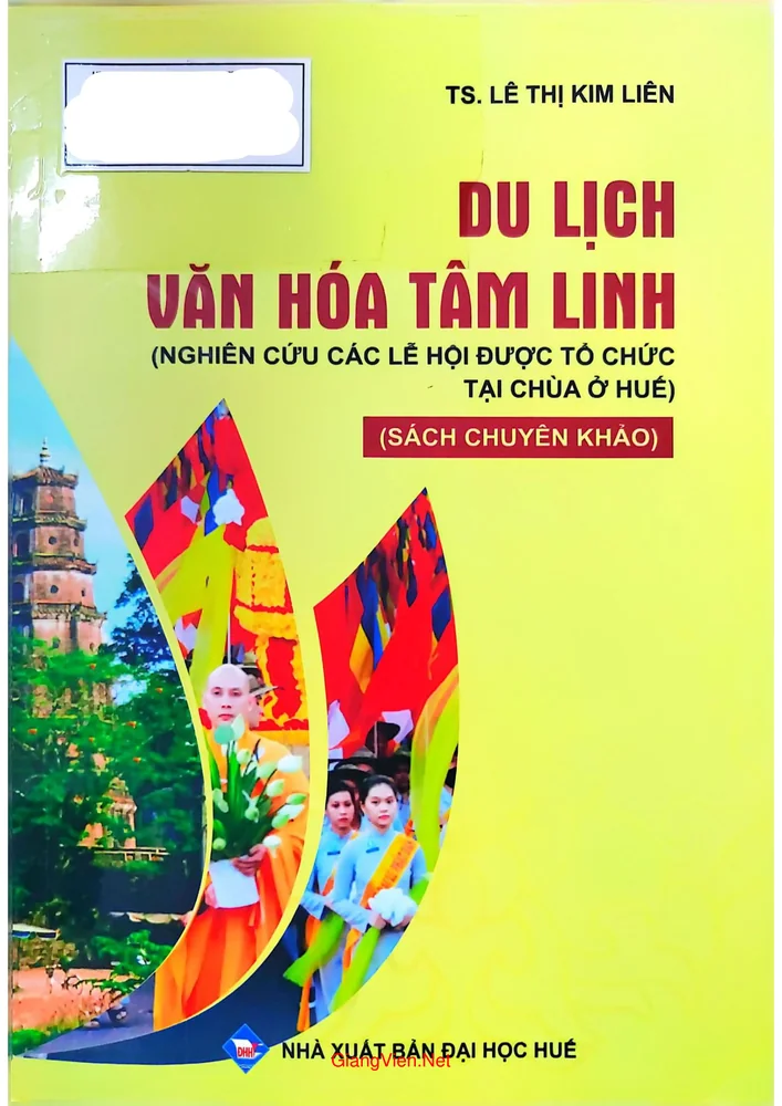 Ảnh bìa của Du lịch văn hóa tâm linh nghiên cứu các lễ hội được tổ chức tại chùa ở Huế