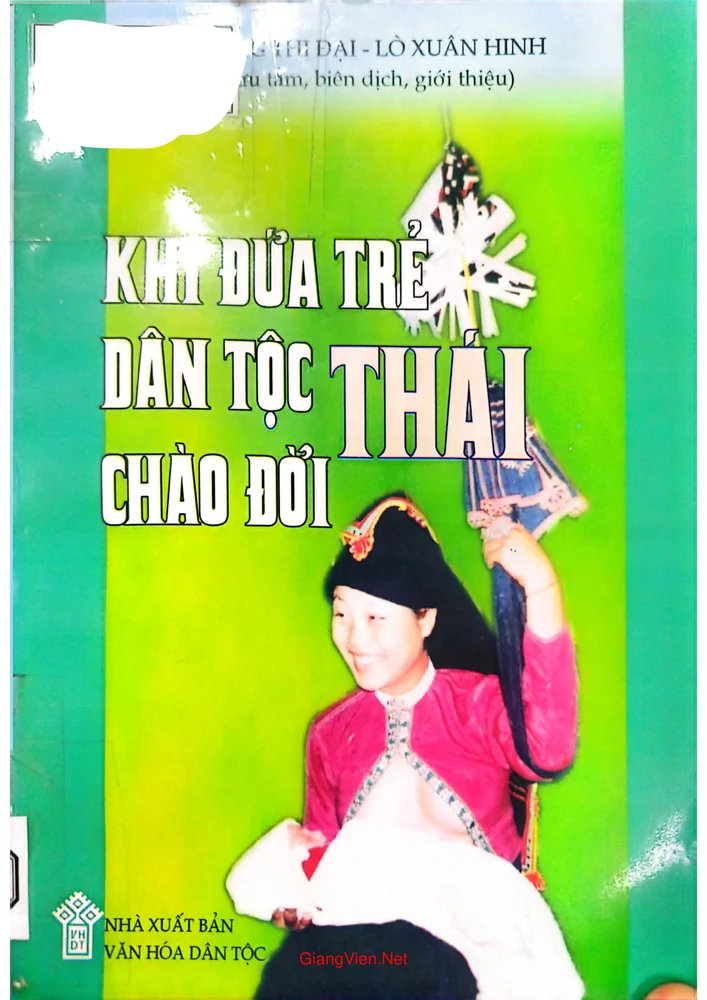 Ảnh bìa của Khi đứa trẻ dân tộc Thái chào đời