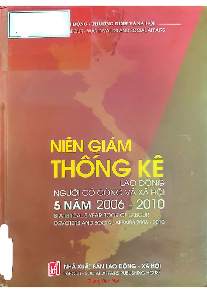 Ảnh bìa của Niên giám thống kê lao động người có công và xã hội 5 năm (2006 - 2010)