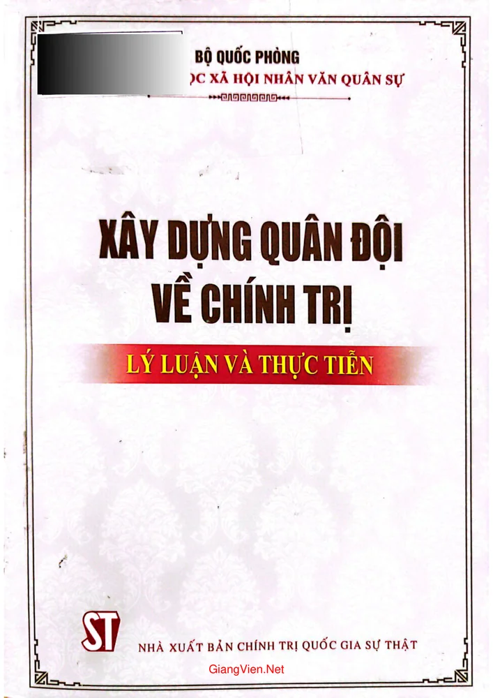 Ảnh bìa của Xây dựng quân đội về chính trị lý luận và thực tiễn