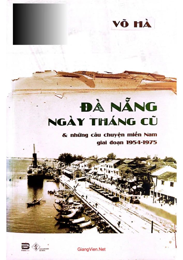 Ảnh bìa của Đà Nẵng ngày tháng cũ và những câu chuyện miền nam 1954 1975