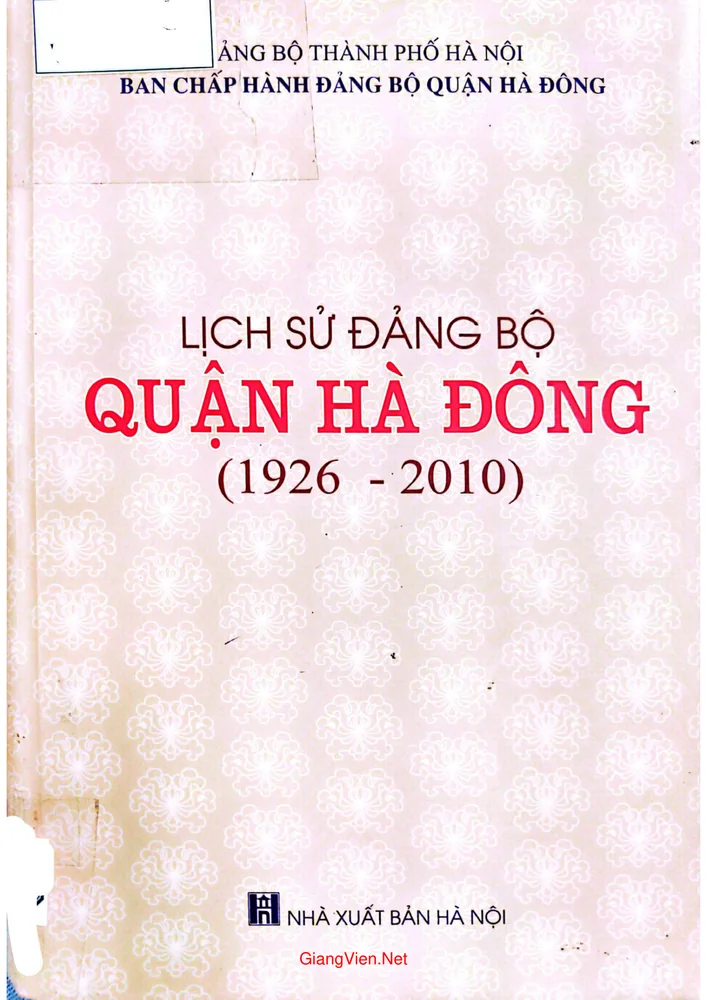Ảnh bìa của Lịch sử Đảng bộ quận Hà Đông từ 1926 đến 2010