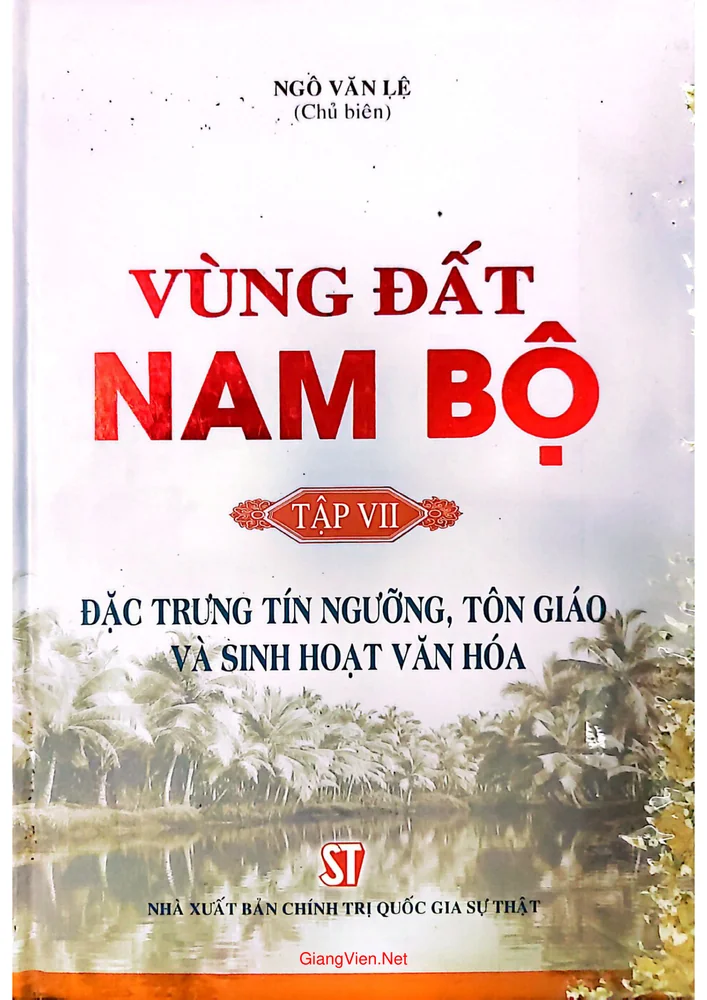 Ảnh bìa của Vùng đất Nam Bộ, tập VII đặc trưng tín ngưỡng tôn giáo và sinh hoạt văn hóa