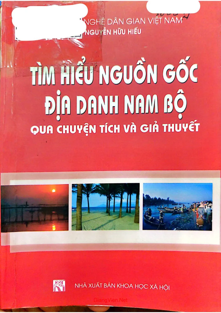 Ảnh bìa của Tìm hiểu nguồn gốc địa danh Nam bộ qua chuyện tích và giả thuyết