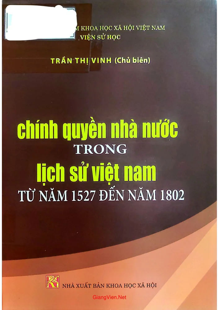 Ảnh bìa của Chính quyền nhà nước trong lịch sử Việt Nam từ năm 1527 đến năm 1802
