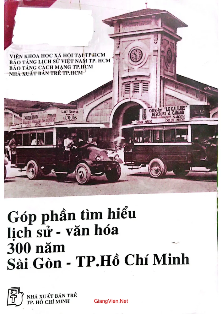 Ảnh bìa của Góp phần tìm hiểu lịch sử văn hóa 300 năm Sài Gòn thành phố Hồ Chí Minh