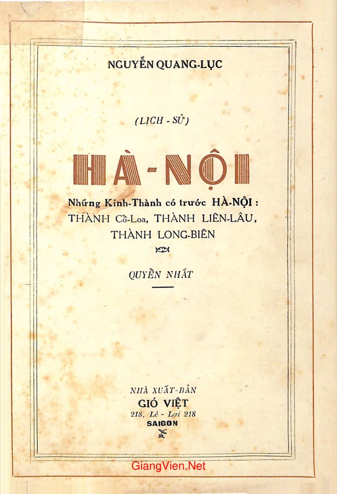 Ảnh bìa của Lịch sử Hà Nội (Những Kinh thành có trước Hà Nội - thành Cổ Loa, thành Liên Lâu, thành Long Biên)