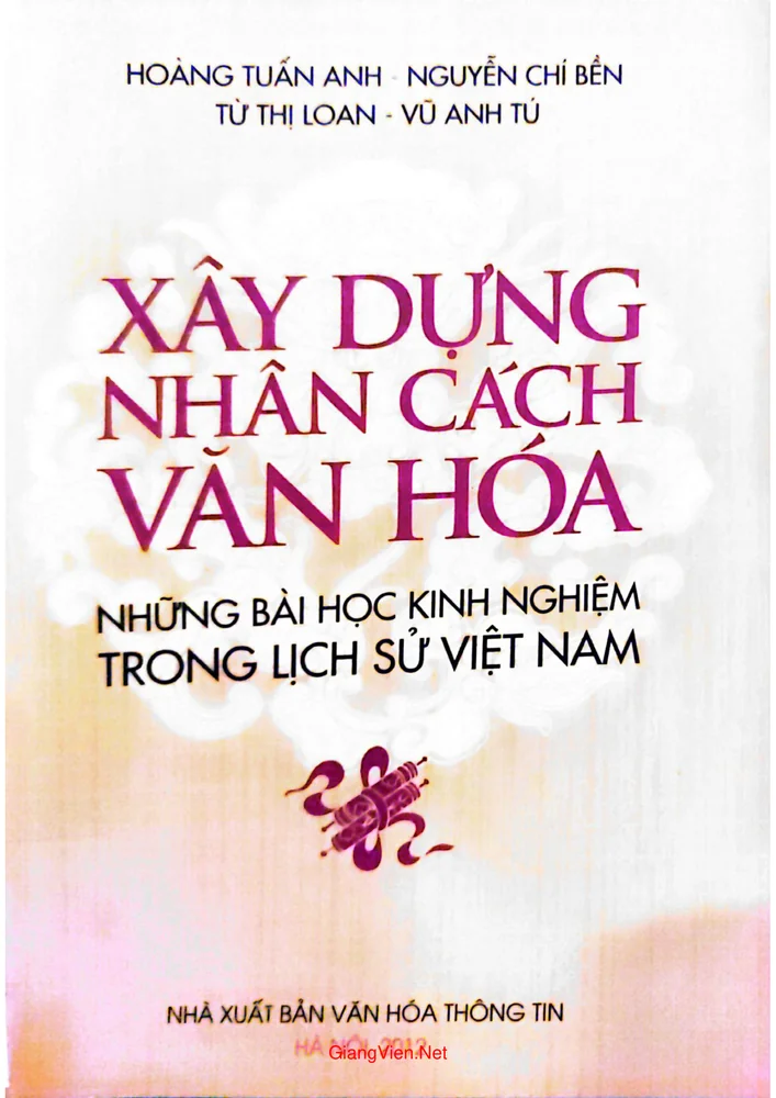 Ảnh bìa của Xây dựng nhân cách văn hoá những bài học kinh nghiệm trong lịch sử Việt Nam