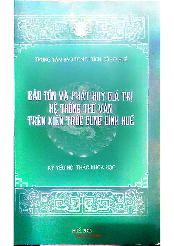 Ảnh bìa của Bảo tồn và phát huy giá trị hệ thống thơ văn trên kiến trúc cung đình Huế