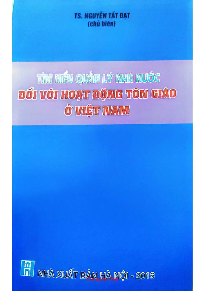 Ảnh bìa của Tìm hiểu quản lý nhà nước đối với hoạt động tôn giáo ở Việt Nam