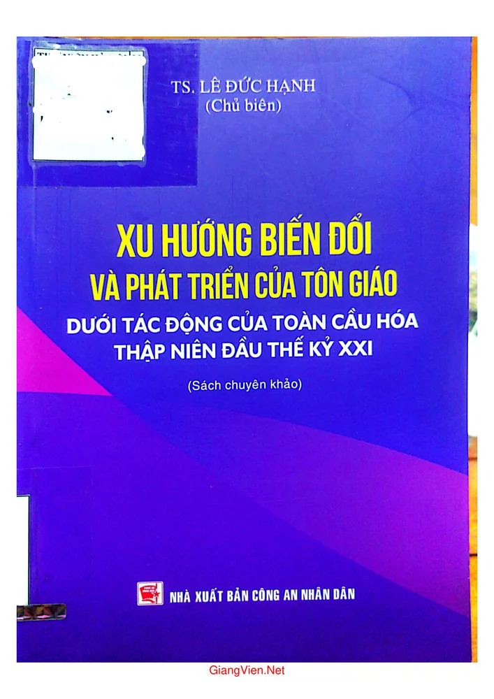 Ảnh bìa của Xu hướng biến đổi và phát triển của tôn giáo dưới tác động của toàn cầu hóa thập niên đầu thế kỷ XXI