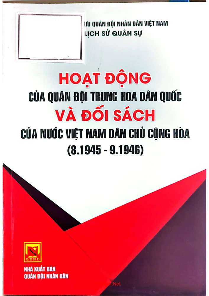 Ảnh bìa của Hoạt động của quân đội Trung Hoa Dân Quốc và đối sách của nước Việt Nam dân chủ cộng hòa từ tháng 8 năm 1945 đến tháng 9 năm 1946