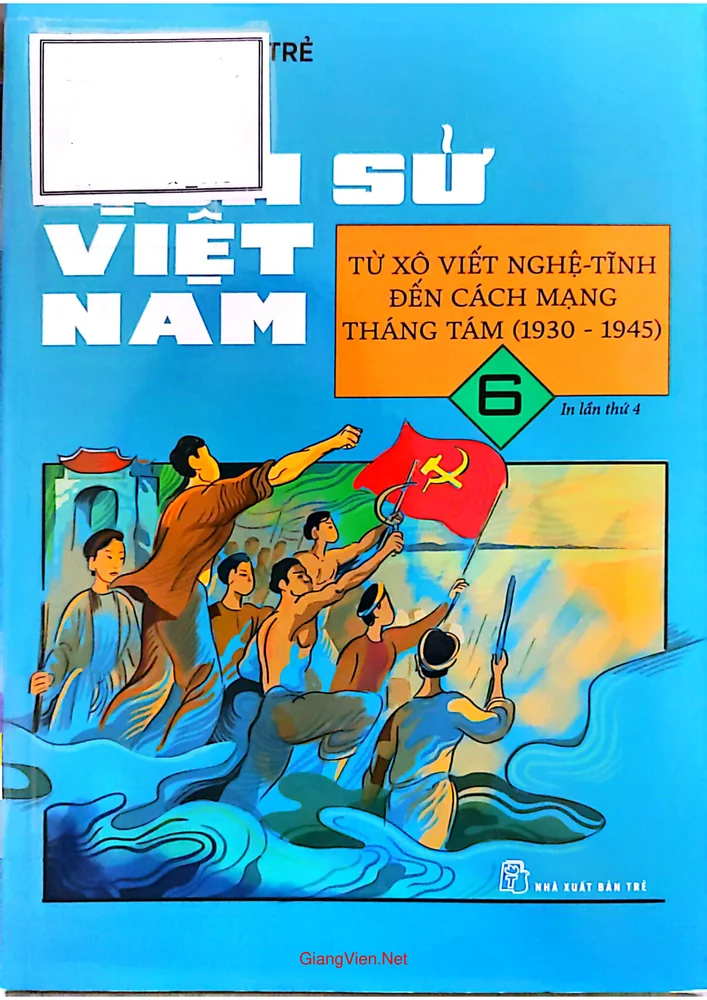 Ảnh bìa của Lịch sử Việt Nam từ Xô Viết Nghệ Tĩnh đến Cách mạng tháng tám 1930 đến 1945