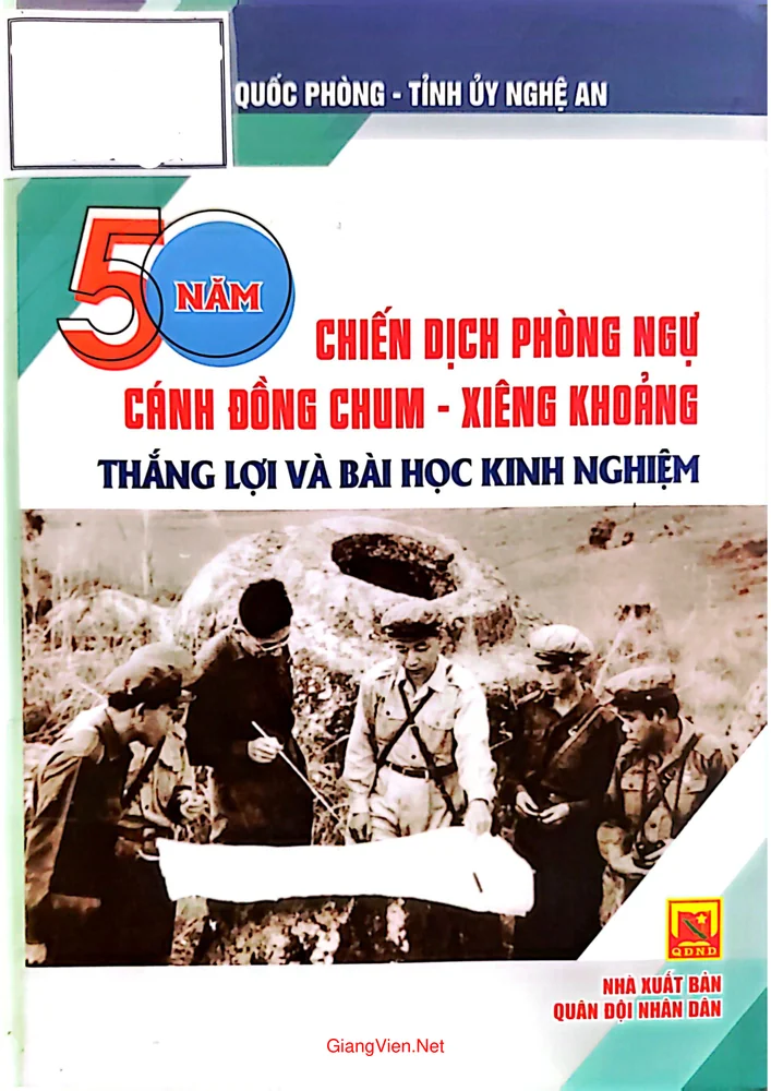 Ảnh bìa của 50 năm Chiến dịch phòng ngự Cán đồng Chum - Xiên Khoảng thắng lợi và bài học kinh nghiệm