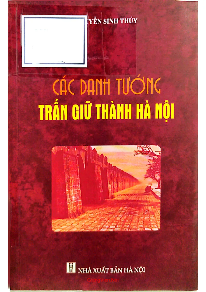 Ảnh bìa của Các danh tướng trấn giữ thành Hà Nội