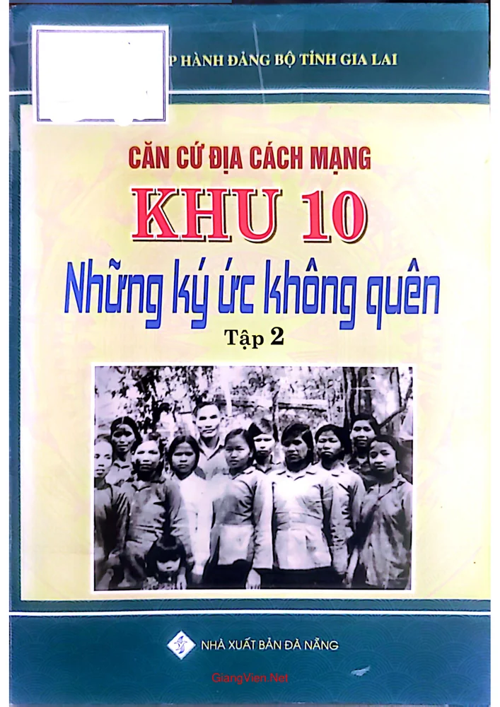 Ảnh bìa của Căn cứ địa Cách mạng Khu 10 - Những ký ức không quên