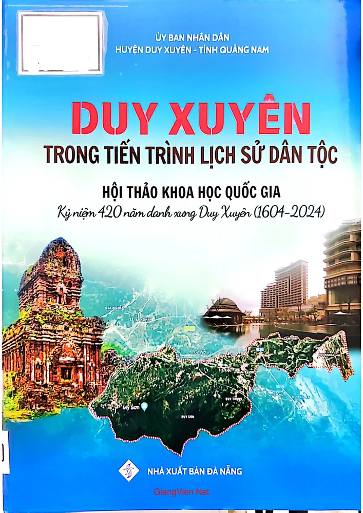 Ảnh bìa của Duy Xuyên trong tiến trình lịch sử dân tộc - Hội thảo khoa học quốc gia Kỷ niệm 420 năm danh xưng Duy Xuyên (1604-2024)